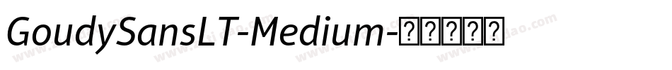 GoudySansLT-Medium字体转换