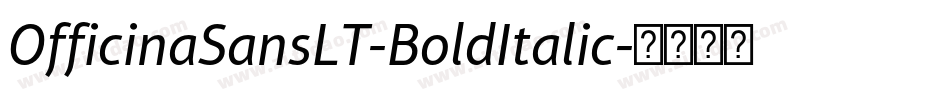 OfficinaSansLT-BoldItalic字体转换