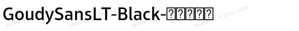 GoudySansLT-Black字体转换