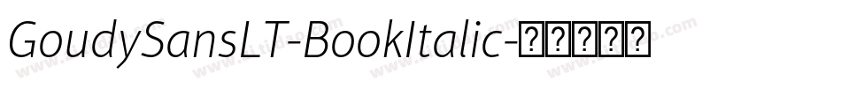 GoudySansLT-BookItalic字体转换