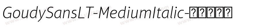 GoudySansLT-MediumItalic字体转换