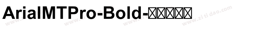 ArialMTPro-Bold字体转换