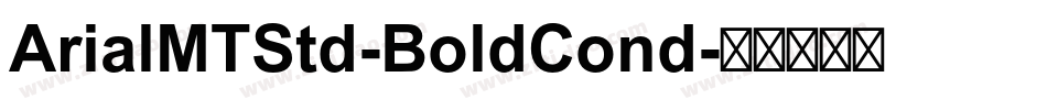 ArialMTStd-BoldCond字体转换