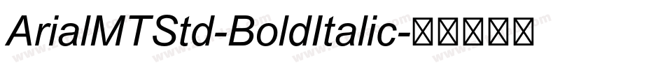 ArialMTStd-BoldItalic字体转换