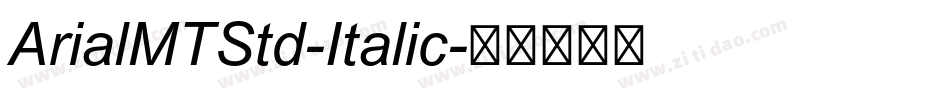 ArialMTStd-Italic字体转换