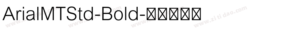 ArialMTStd-Bold字体转换