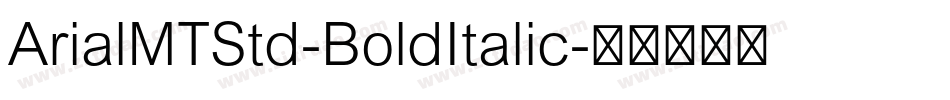 ArialMTStd-BoldItalic字体转换
