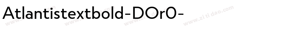 Atlantistextbold-DOr0字体转换
