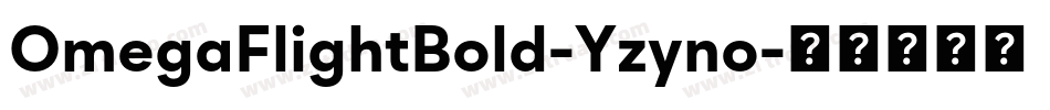 OmegaFlightBold-Yzyno字体转换