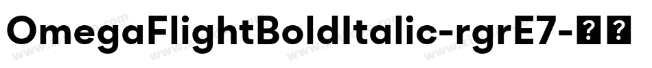 OmegaFlightBoldItalic-rgrE7字体转换