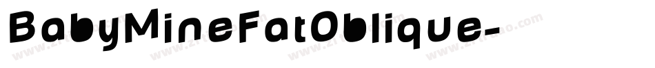 BabyMineFatOblique字体转换