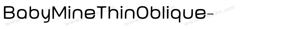 BabyMineThinOblique字体转换