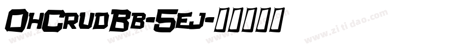 OhCrudBb-5ej字体转换