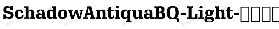 SchadowAntiquaBQ-Light字体转换