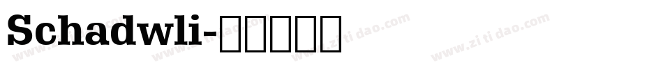 Schadwli字体转换