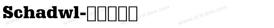 Schadwl字体转换