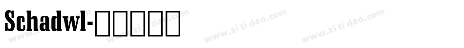 Schadwl字体转换