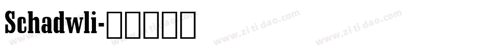 Schadwli字体转换