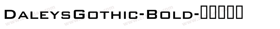 DaleysGothic-Bold字体转换