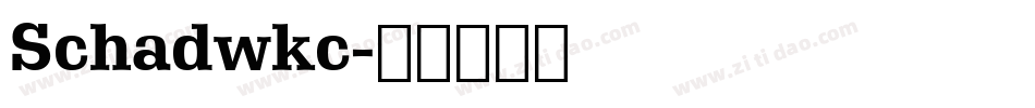 Schadwkc字体转换