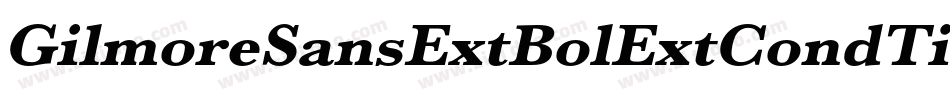 GilmoreSansExtBolExtCondTitl字体转换