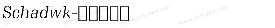 Schadwk字体转换