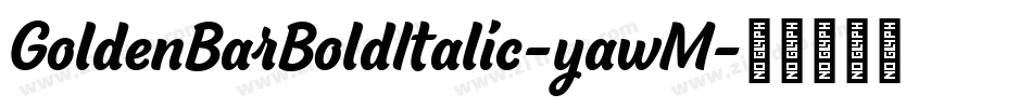 GoldenBarBoldItalic-yawM字体转换