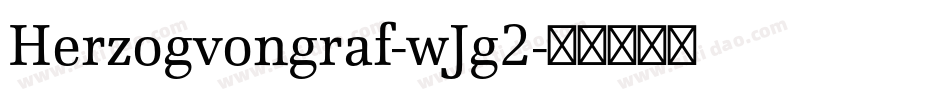 Herzogvongraf-wJg2字体转换