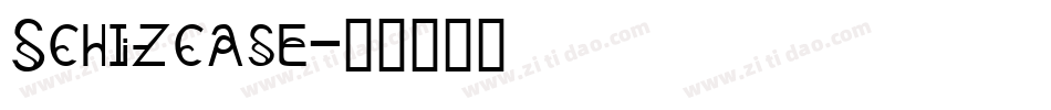 Schizcase字体转换
