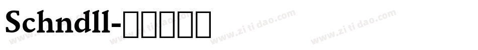 Schndll字体转换