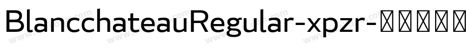 BlancchateauRegular-xpzr字体转换