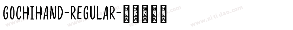 GochiHand-Regular字体转换