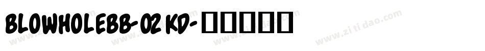 BlowholeBb-O2Kd字体转换