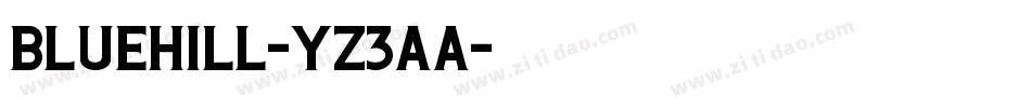 Bluehill-Yz3aa字体转换
