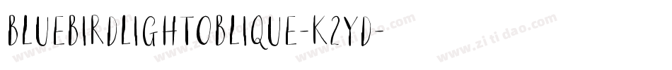 BluebirdLightOblique-K2YD字体转换