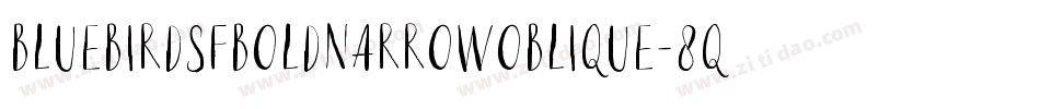BluebirdSfboldNarrowOblique-8q3J字体转换