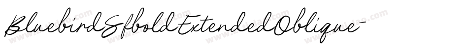 BluebirdSfboldExtendedOblique-RL76字体转换