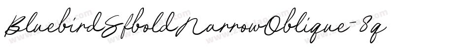 BluebirdSfboldNarrowOblique-8q3J字体转换