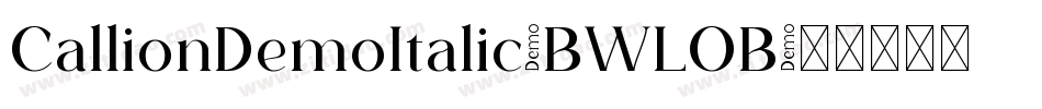 CallionDemoItalic-BWLOB字体转换