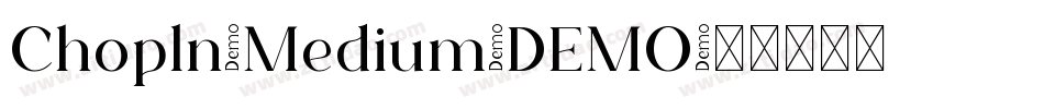 Chopln-Medium-DEMO字体转换