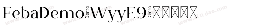 FebaDemo-WyyE9字体转换