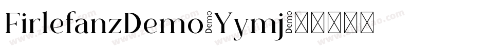 FirlefanzDemo-Yymj字体转换