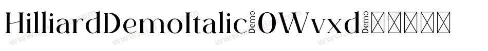 HilliardDemoItalic-0Wvxd字体转换