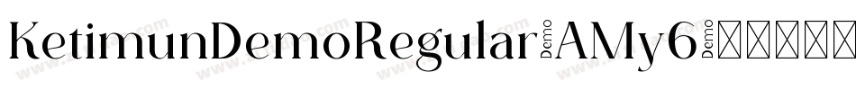 KetimunDemoRegular-AMy6字体转换