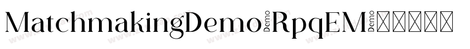 MatchmakingDemo-RpqEM字体转换