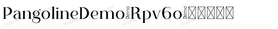 PangolineDemo-Rpv6o字体转换 PangolineDemo-Rpv6o字体转换