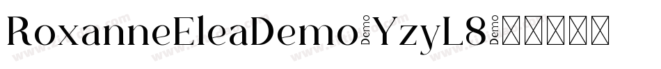 RoxanneEleaDemo-YzyL8字体转换