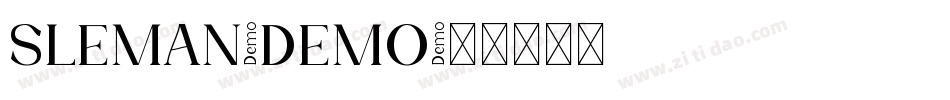 SLEMAN-DEMO字体转换