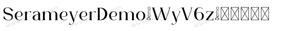 SerameyerDemo-WyV6z字体转换