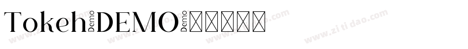 Tokeh-DEMO字体转换